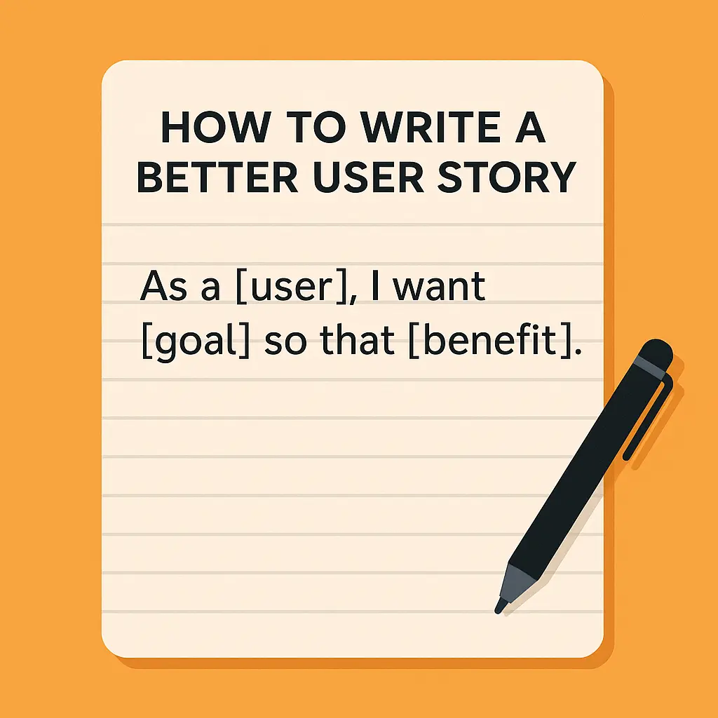 How to Write a Better User Story